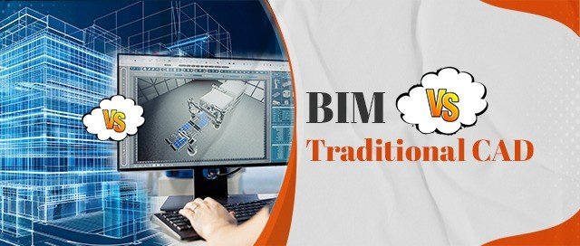 BIM vs Traditional CAD